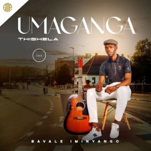 Maganga Thishela – Badlula kwamfana