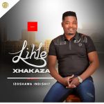 Lihle Xhakaza – Ubambo Lwami