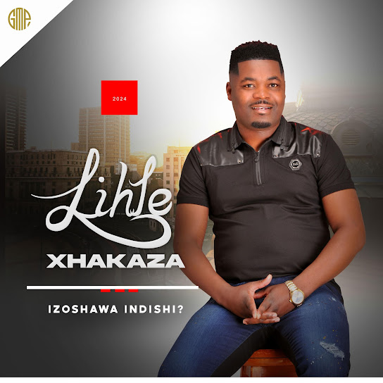 Lihle Xhakaza – Ubambo Lwami