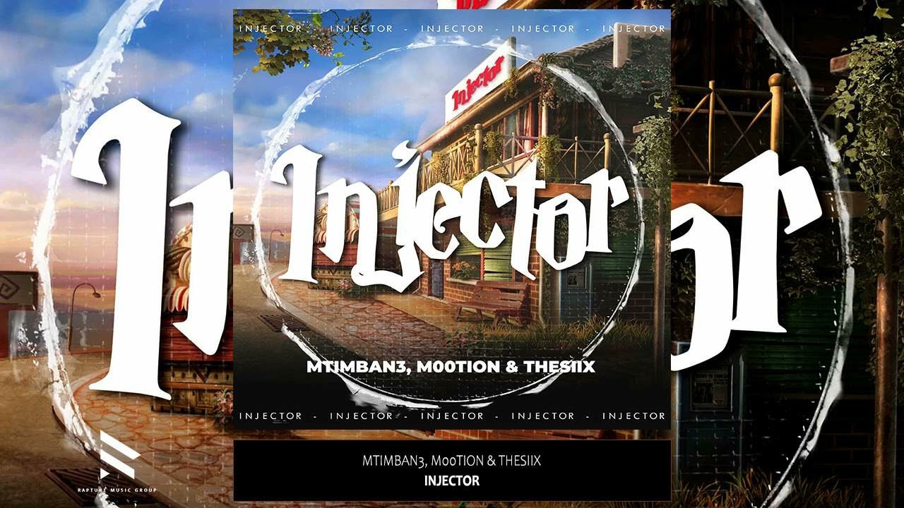 Mtimban3 – Injector ft M00tion & Thesiix