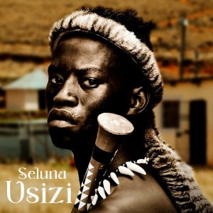 Seluna imbongi yabantu – Idlozi Ft. Nowty