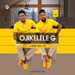 Ojikelele G – uShembe Ft Kwazi Nsele