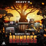 Heavy-K – Ndoda Mpini Ft Tman Xpress & Afro Brotherz