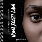 Issa sisdoh – Vuma dlozi lami ft. Ancestral Rituals