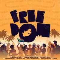 Thulani Way – Freedom ft Blaq Diamond, Leemckrazy, Marcus MC, Scotts Maphuma & Malumnator