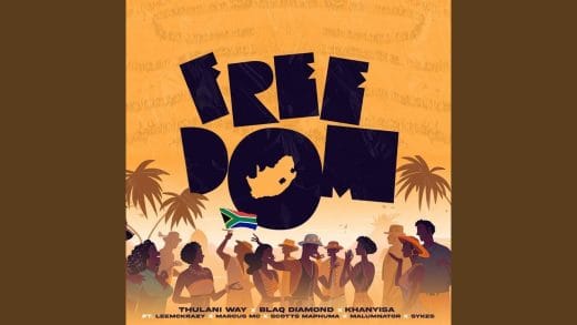 Thulani Way – Freedom ft Blaq Diamond, Leemckrazy, Marcus MC, Scotts Maphuma & Malumnator