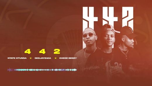 Deejayzaca – 4-4-2 ft. ​⁠Ntate Stunna & Cheez Beezy