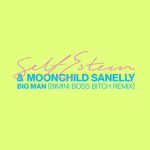 Self Esteem – Big Man Bimini Boss Bitch (Remix) ft. Moonchild Sanelly