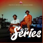 Prince Benza – Ke Di Series Ft. Kharishma