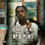 ALBUM: 25K - Play all Loyal To The Plug : The Life & Times Of Don Kilograms