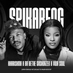 KHARISHMA Ft. BA BETHE GASHOAZEN & VIDA SOUL – Spikareng