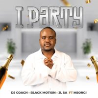 Dj Coach – iParty Ft Black Motion, JL SA & Msongi