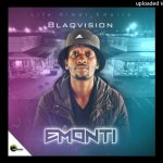 Blaqvision – Amnesia Ft NtokZeen Da One