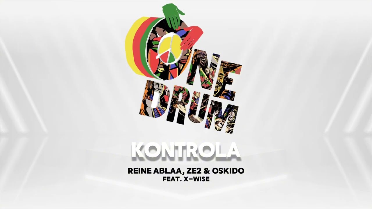 Reine Ablaa – Kontrola  X Ft. Ze2, Oskido & X-Wise