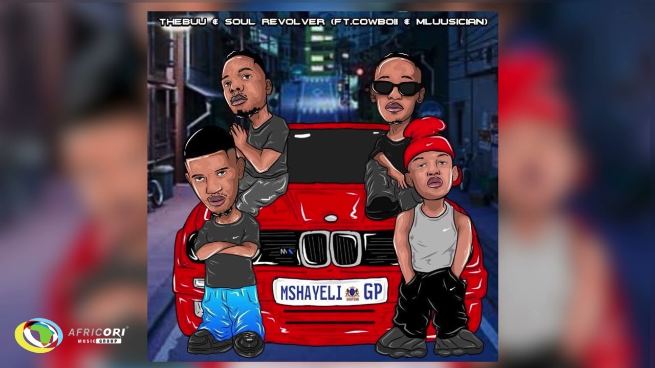 Thebuu – Mshayeli ft Soul Revolver, Cowboii & Mluusician