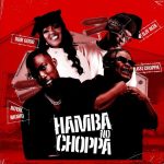 031Choppa – Hamba No Choppa ft Royal MusiQ, DBN Gogo & DjyBiza