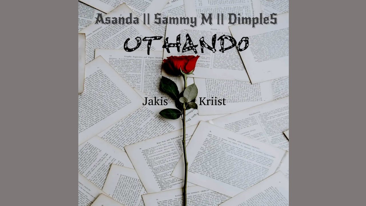 Jakis Kriist – uThando ft. Asanda, Sammie M & Dimples