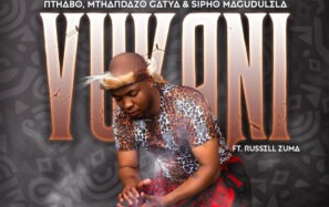 Nthabo, Mthandazo Gatya & Sipho Magudulela – Vukani ft. Russell Zuma