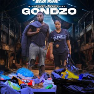 Mthimbani – Gondzo ft Mantsakosi