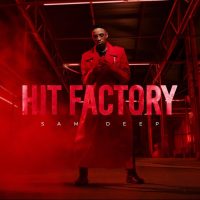 ALBUM: Sam Deep – Hit Factory