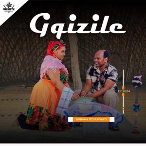 Gqizile – Kugana Othandayo