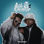 ALBUM: TNK MusiQ - Ask & Receive 2