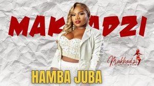 Makhadzi - HAMBA JUBA FT Nkosazana Daughter & Master KG