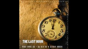 Pexi Tonic SA – The Last Hour Ft. DJ 9.8 SA & Ceekay Musiq