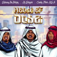 ShennyDaDeejay – House Of Dubai 1.0 Ft. Candy Flow RSA, DJ Stopper & DJ Stokie