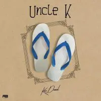 EP: Kizz Daniel - Uncle K